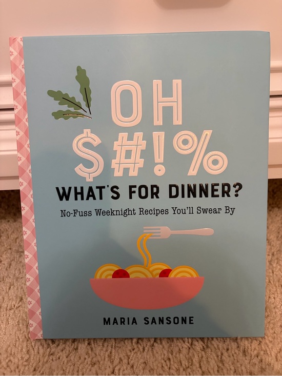 Other - Oh $#!% What's For Dinner? Cookbook